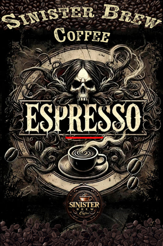 Sinister Espresso - Awake the shadows within