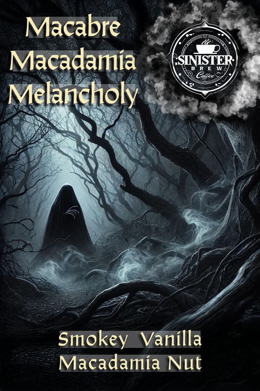 Macabre Macadamia Melancholy - Vanilla Macadamia Nut